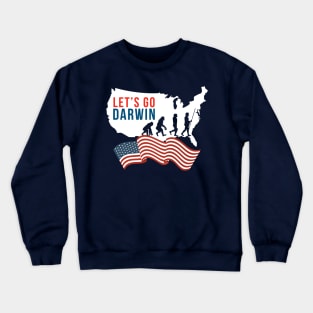 Let's Go Darwin Natural Selection Crewneck Sweatshirt